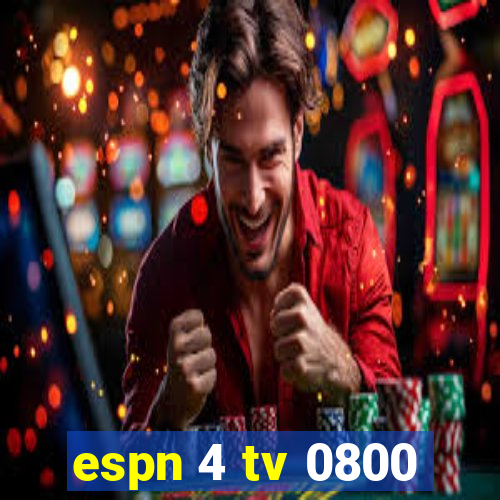 espn 4 tv 0800